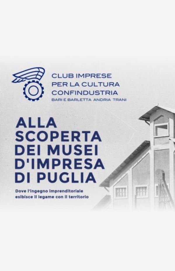 Convegno online alla scoperta dei Musei d'Impresa di Puglia